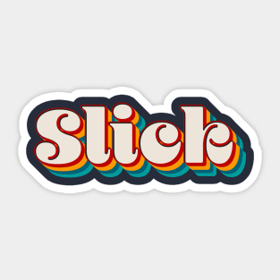 Slick Sticker